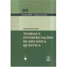 Teorias e Interpretações da Mecânica Quântica