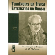 Tendências da Física Estatística no Brasil: Em homenagem ao Professor S. R. Salinas