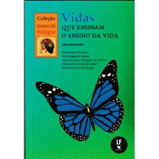 Vidas que ensinam o ensino da vida