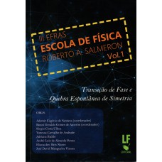 III EFRAS - Escola de Física Roberto A. Salmeron: transição de fase e quebra espontânea de simetria