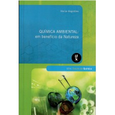 Química ambiental: em benefício da Natureza