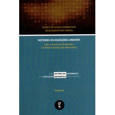 Sistemas de equações lineares: Entre a história da matemática e a história da educação matemática - Vol. 8