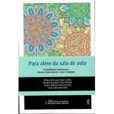 Para além da sala de aula: Sociabilidade adolescentes, relações étnico-raciais e ação pedagógica