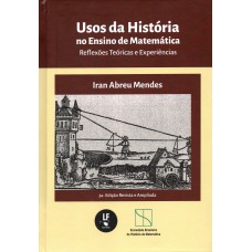 Usos da história no ensino de matemática: reflexões teóricas e experiências