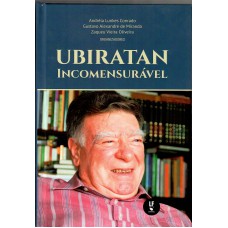 Ubiratan incomensurável