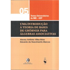 Uma introdução à teoria de bases de gröbner para álgebras associativas