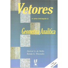 Vetores e uma iniciação à geometria analítica