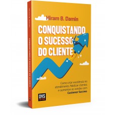 Conquistando o Sucesso do Cliente