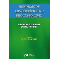 Honorários advocatícios no Processo Civil - 1ª edição de 2012