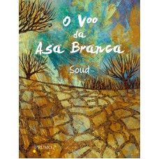 O voo da Asa Branca