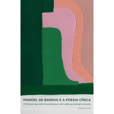 Manoel de Barros e a poesia cínica