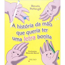 A história da mão que queria ter uma letra bonita