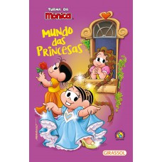 Turma da Mônica - Mundo das Princesas