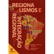 Regionalismos e integração regional: