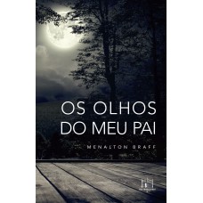 Os olhos do meu pai