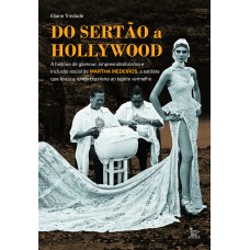 Do sertão a Hollywood