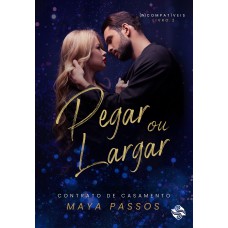 Pegar ou largar 2