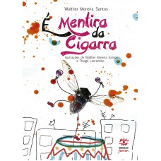 É mentira da cigarra - Edição Especial