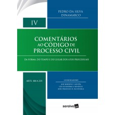 Comentários ao código de processo civil - vol. IV - arts. 188 A 235