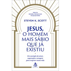 Jesus, o homem mais sábio que já existiu