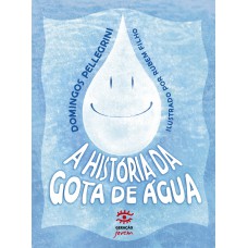 A história da gota d''água - Edição Especial