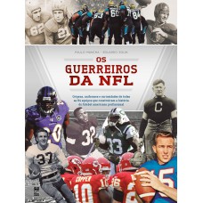 Os guerreiros da NFL