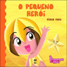 Princesas do mar - o pequeno herói