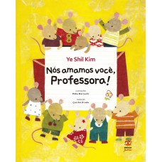 Nós amamos você, professora! - Edição Especial