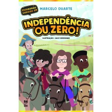 Independência ou zero!