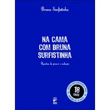 Na cama com Bruna Surfistinha