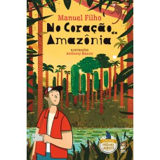 No coração da Amazônia