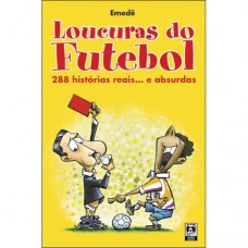 Loucuras do futebol