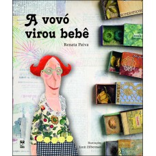 A vovó virou bebê