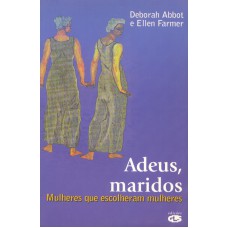 Adeus, maridos