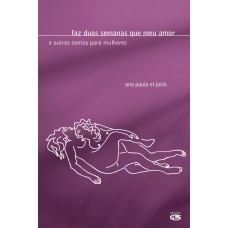 Faz duas semanas que meu amor