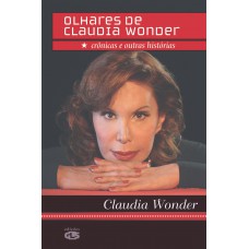 Olhares de Claudia Wonder