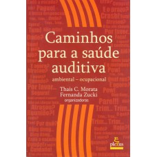 Caminhos para a saúde auditiva