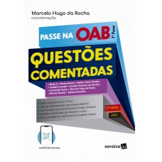 Passe na Oab - 1ª Fase - Questões Comentadas - 15ª edição 2024