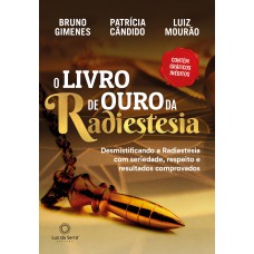 O Livro de Ouro da Radiestesia