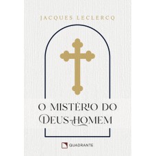 O mistério do Deus-Homem