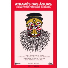 Através das águas: os bantu na formação do Brasil