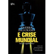 Guerra da Ucrânia e crise mundial