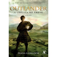 A libélula no âmbar (Outlander - Livro 2)