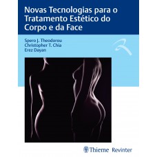 Novas Tecnologias para o Tratamento Estético do Corpo e da Face