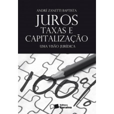 Juros, taxas e capitalização - 1ª edição de 2012