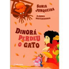Dinorá perdeu o gato