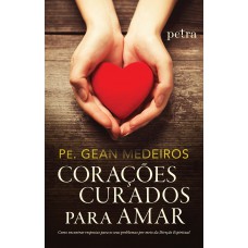 Corações curados para amar