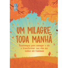 Um milagre toda manhã