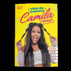 Camila Loures: Vida de popstar