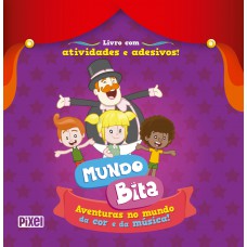 Mundo Bita - Aventuras no mundo da cor e da música!